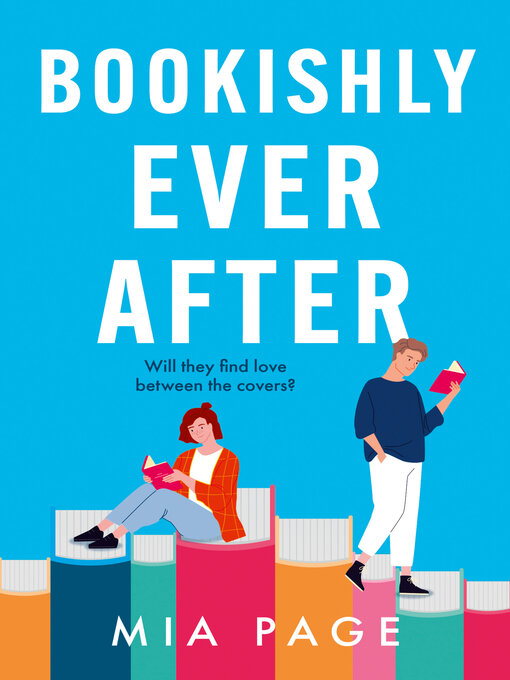 Title details for Bookishly Ever After by Mia Page - Available